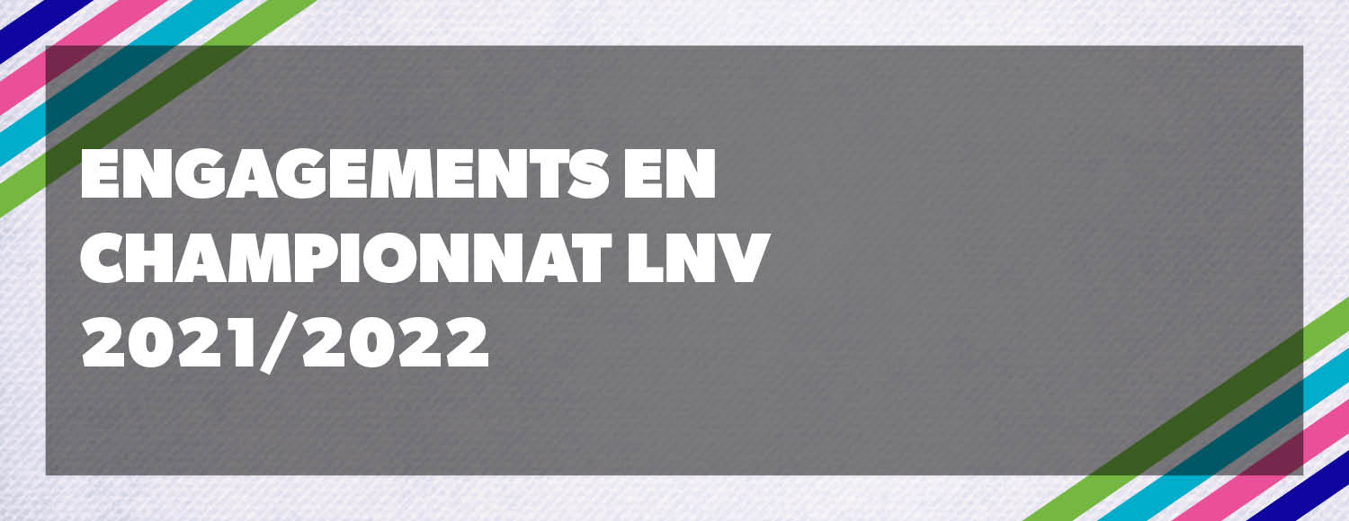 Engagements championnat LNV 2021/2022